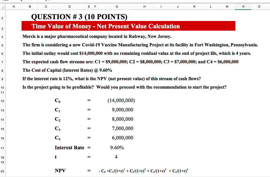 Pls solve for the NPV and star your final answer A B