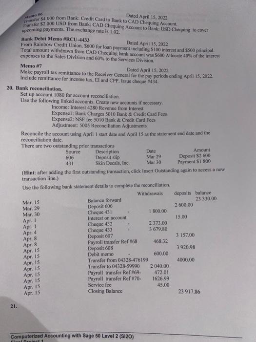 you need and then enter the following transactions: NOTE: Be sure to