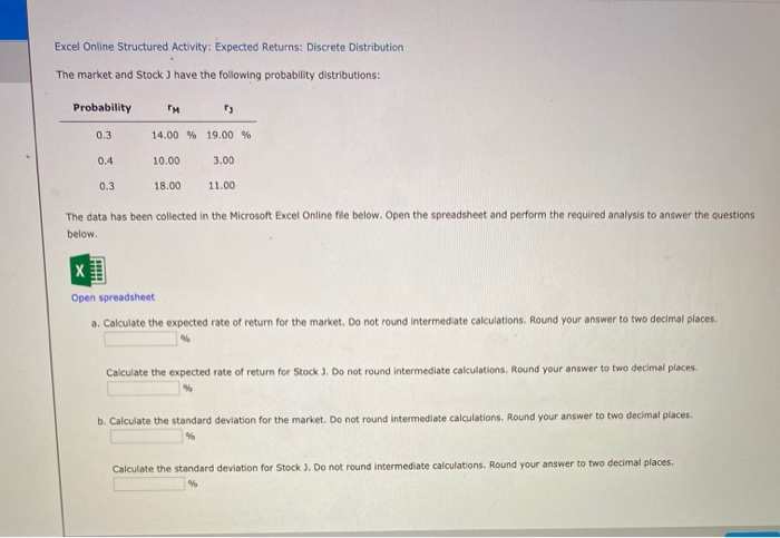  Excel Online Structured Activity: Expected Returns: Discrete Distribution The market and