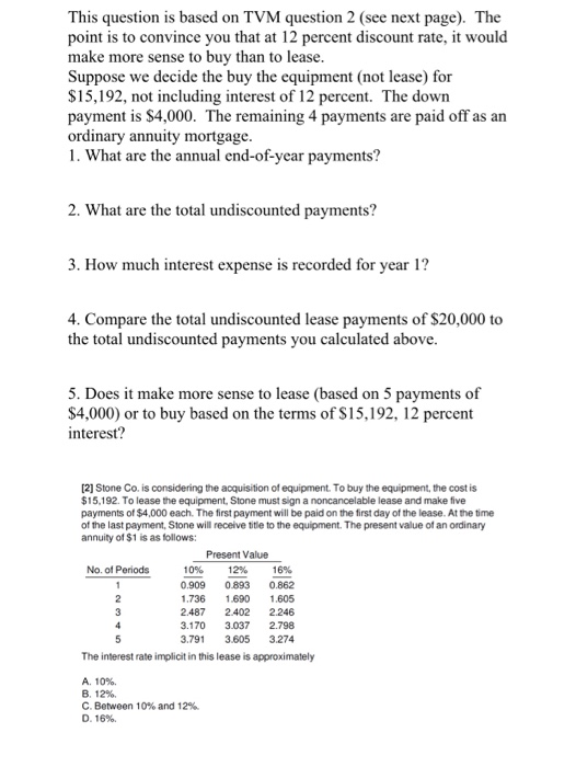  This question is based on TVM question 2 (see next page).