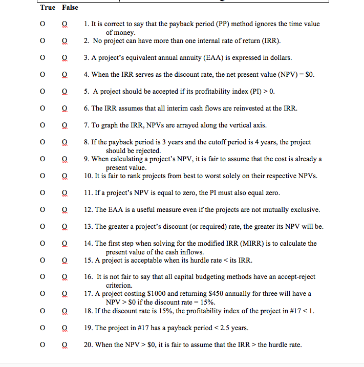 Please answer questions 1-20 True False 0 O 0 O 0 O