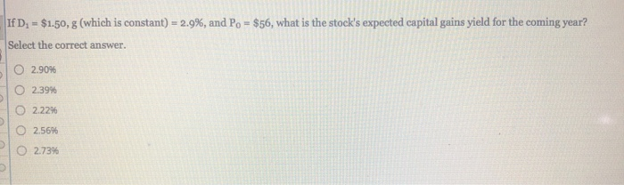  If D. = $1.50, 8 (which is constant) = 2.9%, and