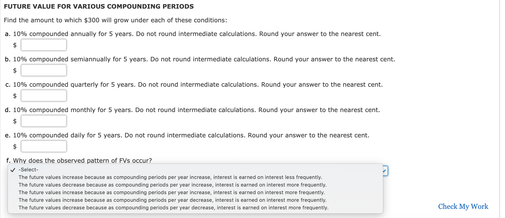  FUTURE VALUE FOR VARIOUS COMPOUNDING PERIODS Find the amount to which