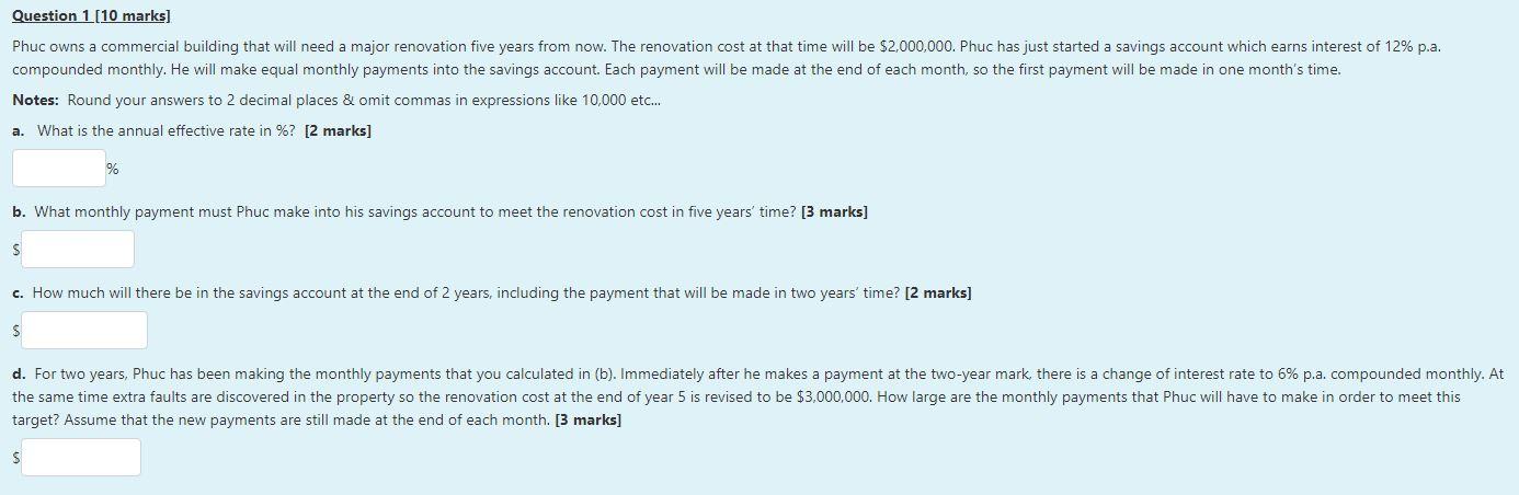  Question 1[10 marks] Phuc owns a commercial building that will need