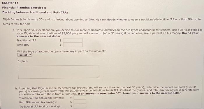  Chapter 14 Financial Planning Exercise 8 Deciding between traditional and Roth