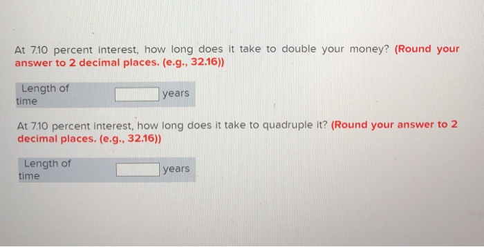  At 710 percent interest, how long does it take to double