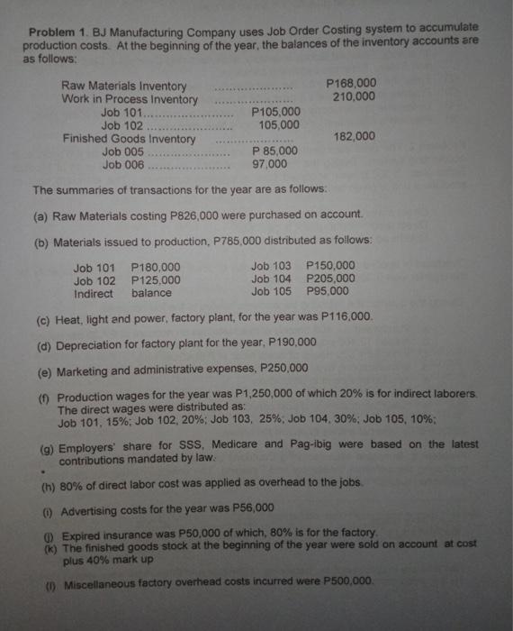 1. For this numeric question, 5 points. Problem 1. BJ Manufacturing Company