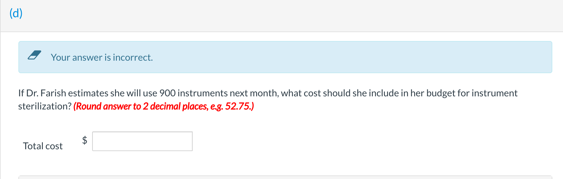 she had to replace the outdated autoclave equipment she inherited from the