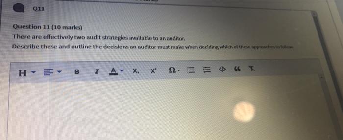  Qu Question 11 (10 marks) There are effectively two audit strategies