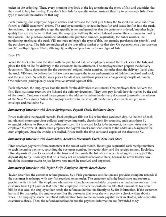 chart the process if you would prefer. 3. Detail where the processes