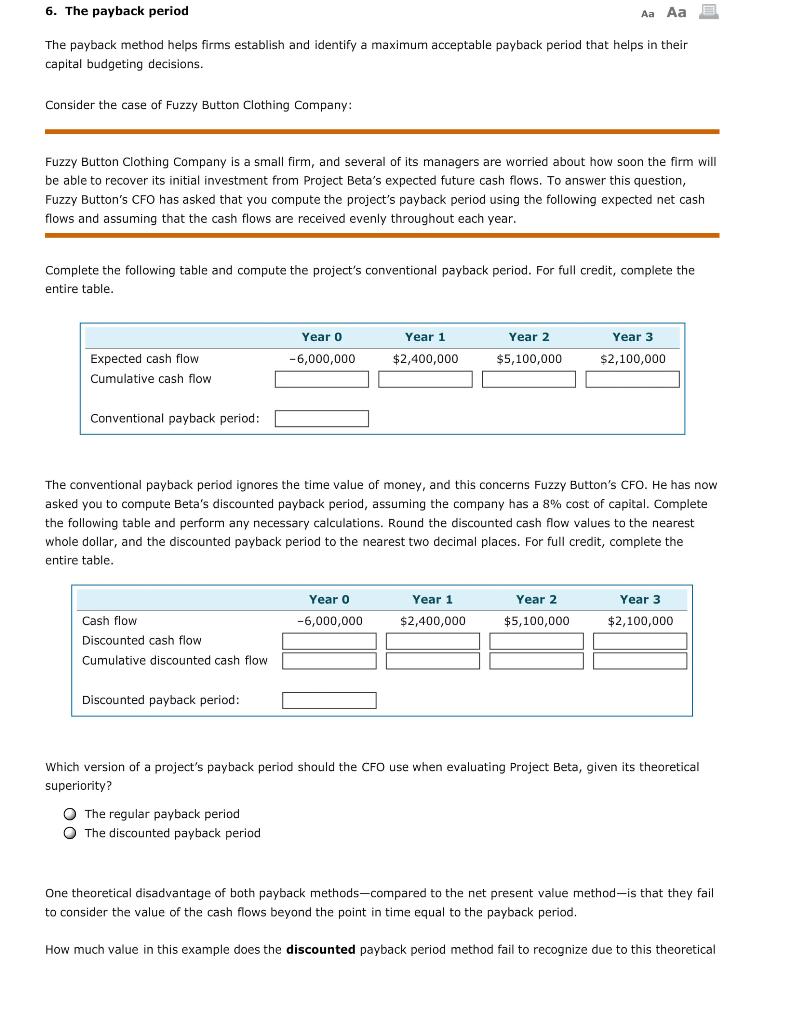  6. The payback period Aa Aa B The payback method helps