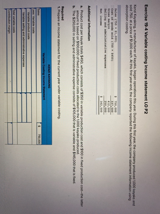 Exercise 19-4 Variable costing income statement LO P2 Kenzi Kayaking, a