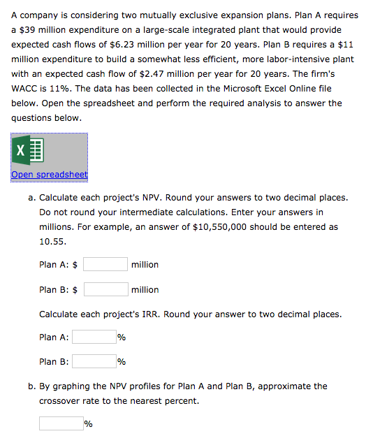  Excel Online Structured Activity: NPV profiles A company is considering two