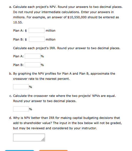 mutually exclusive expansion plans. Plan A requires a $39 million expenditure on