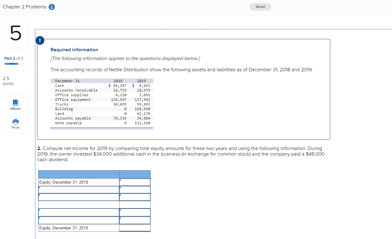  Chapter 2 Problems * Saved Required information [The following information applies
