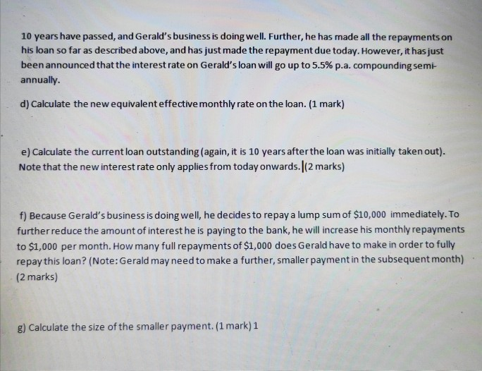 (Not Excel) Gerald has taken out a loan of $100,000 today to