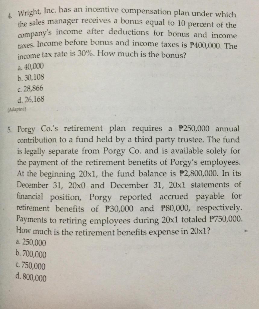 (Please Answer Correctly with Complete Solutions) 4. Wright, Inc. has an