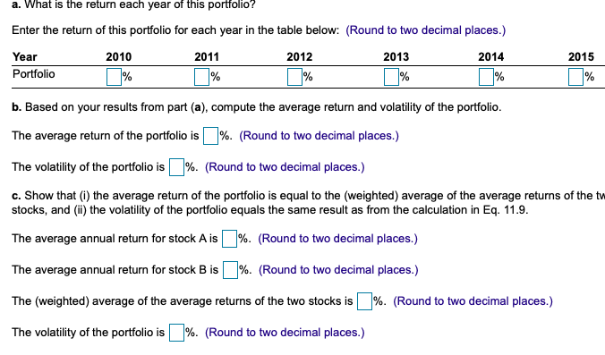 Using the data in the following table, consider a portfolio that maintains