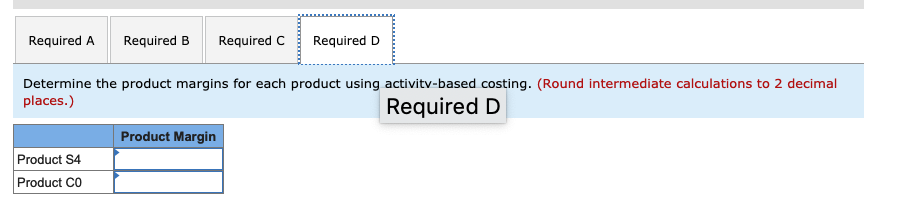 the activity cost pools' consumption of resources. Equipment depreciation (total) Indirect labor