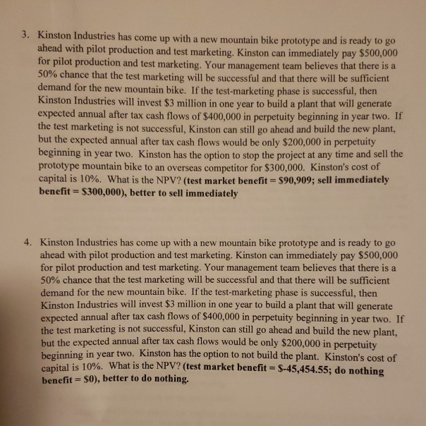 can you include the decision tree process? 3. Kinston Industries has