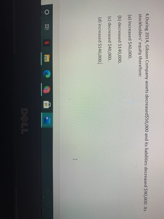 cash are to: (a) increase assets and decrease stockholders' equity. (b) increase