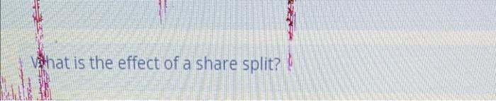 at is the effect of a Shafe split?