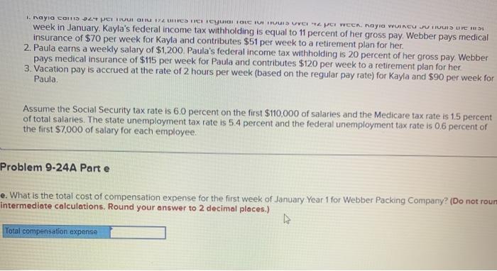 week. Kayla worked 50 hours the first week in January, Kayla's federal