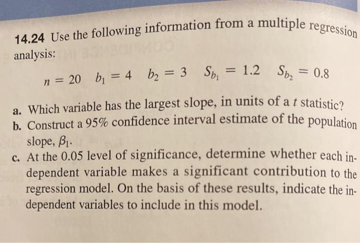  14.24 Use the following information from a multiple regression analysis: =