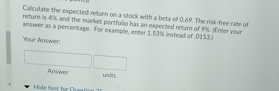 Calculate the expected return on a stock with a beta of
