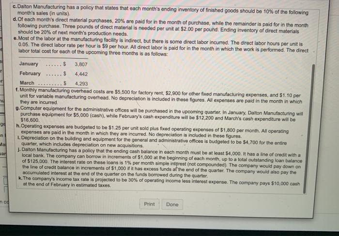 Quantity (pounds) needed for production Plus: Desired ending inventory of DM Total