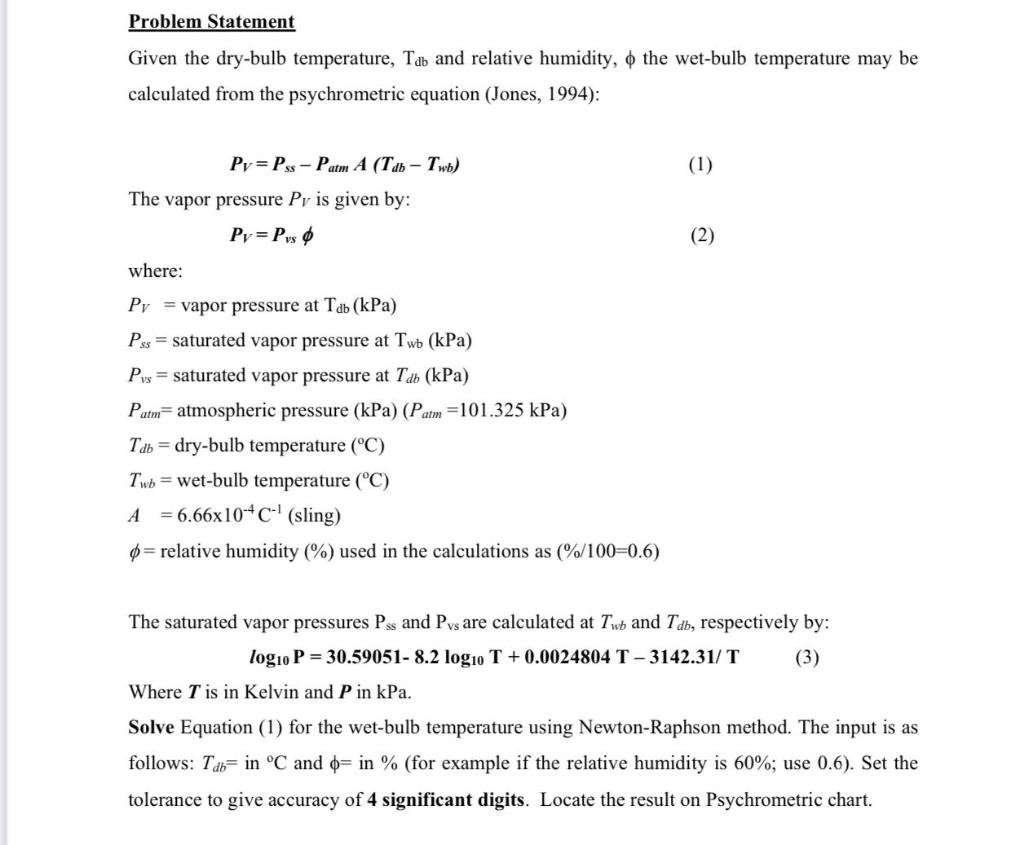 Problem Statement Given the dry-bulb temperature, Tab and relative humidity, the
