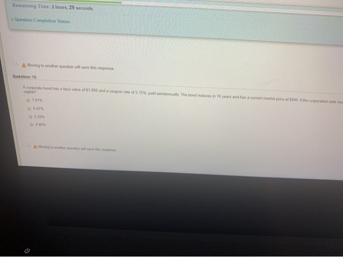 Remaining Time: 2 hours, 29 seconds. Question Completion Status: Moving to