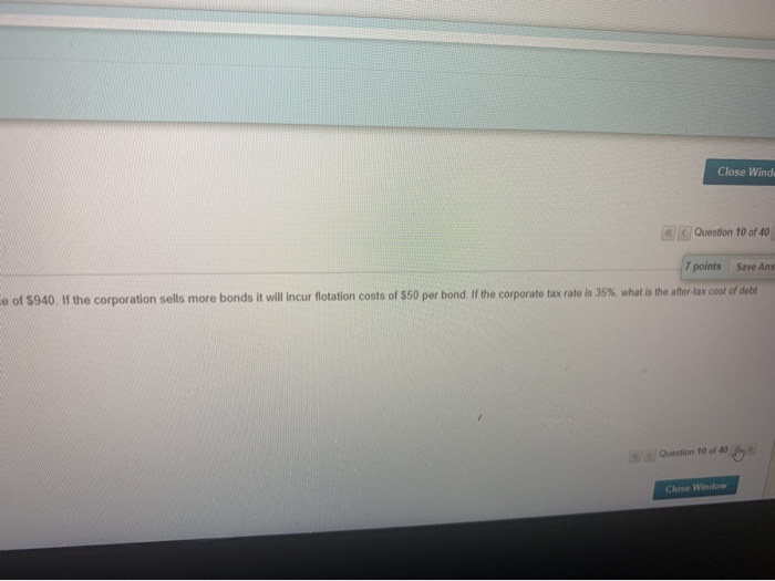 another question will save this response Question 10 A corporate bond has