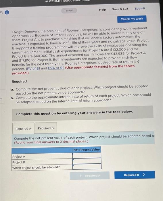  Saved Help Submit Save & Exit w Check my work Dwight