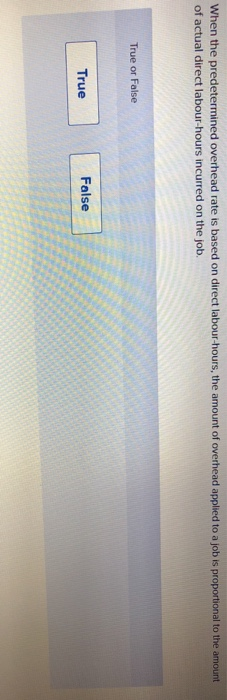 Manufacturing Overhead account True or False True False In a job-order costing