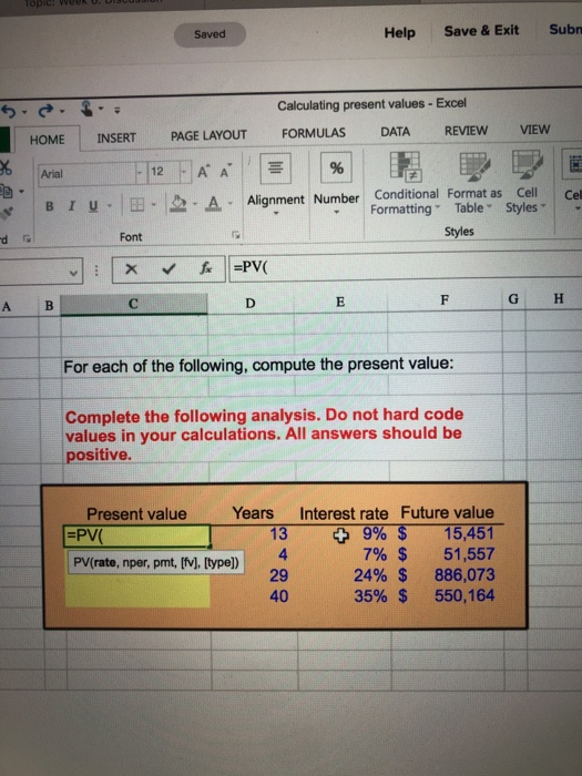 formula Topic: VWeek . Saved Help Save & Exit Sub Calculating present