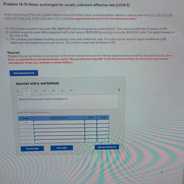  Problem 14-10 Notes exchanged for assets; unknown effective rate (L014-3) At