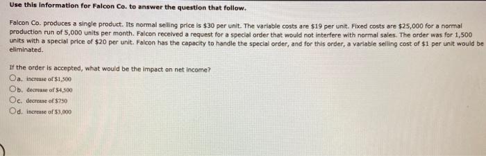  Use this information for Falcon Co. to answer the question that