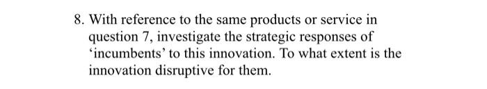  please focus on question 8 8. With reference to the same