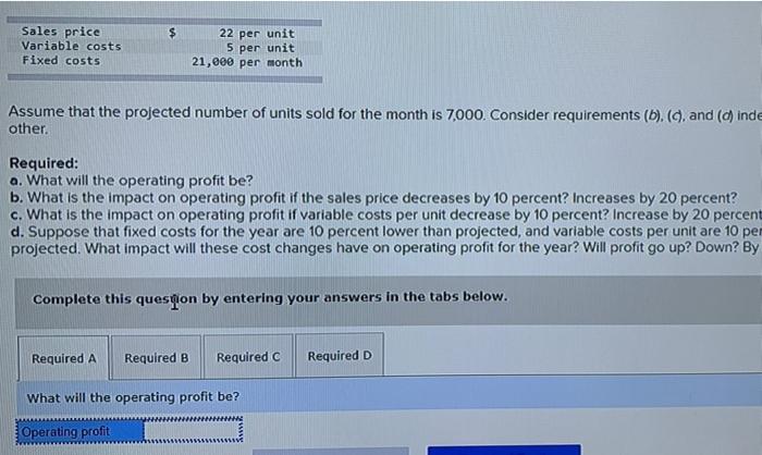  $ Sales price Variable costs Fixed costs 22 per unit 5