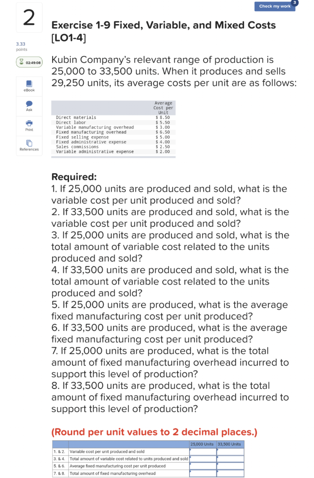  Check my work 2 Exercise 1-9 Fixed, Variable, and Mixed Costs