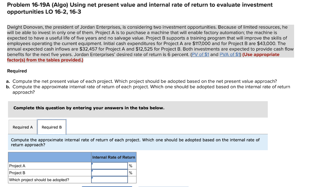 return to evaluate investment opportunities LO 16-2, 16-3 Dwight Donovan, the president