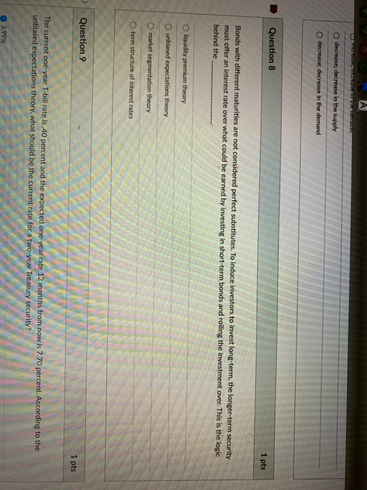  decrease; decrease in the supply O decrease: decrease in the demand