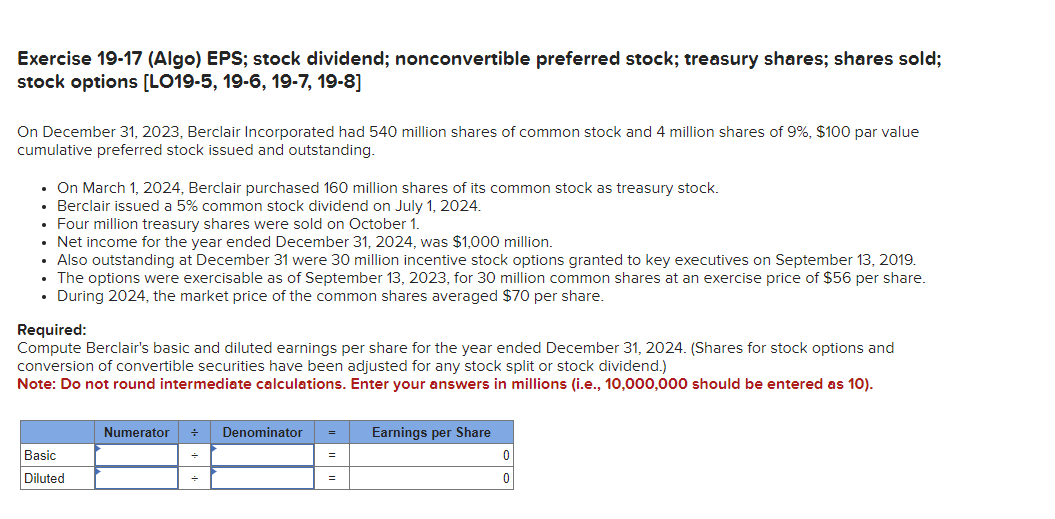  Exercise 19-17(Algo) EPS; stock dividend; nonconvertible preferred stock; treasury shares; shares