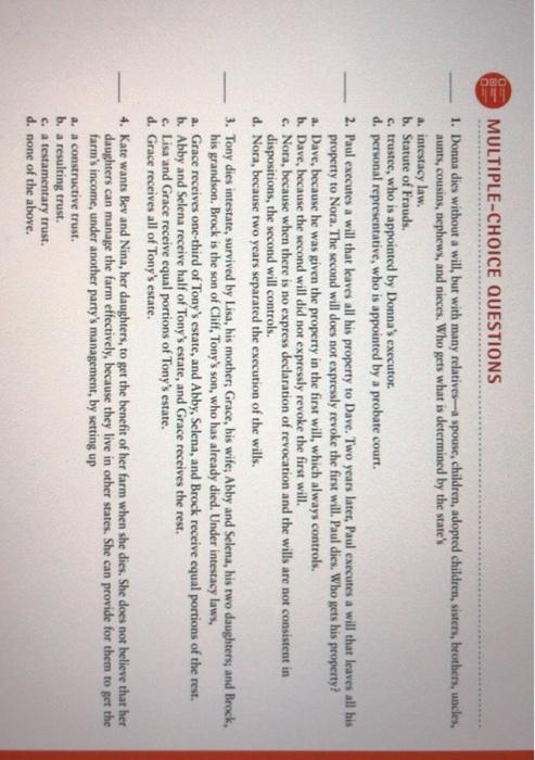  MULTIPLE-CHOICE QUESTIONS 1. Donna dies without a will, but with many