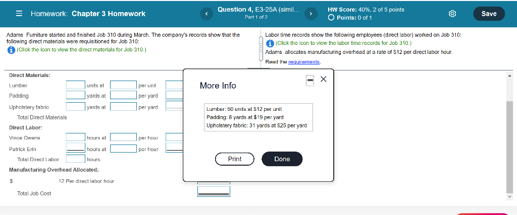 of 1 Adams Furniture started and finished Job 310 during March. The
