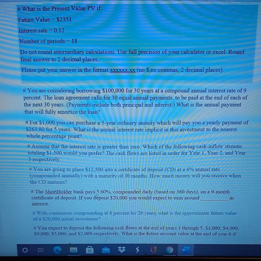  # What is the Present Value PV if: Future Value =