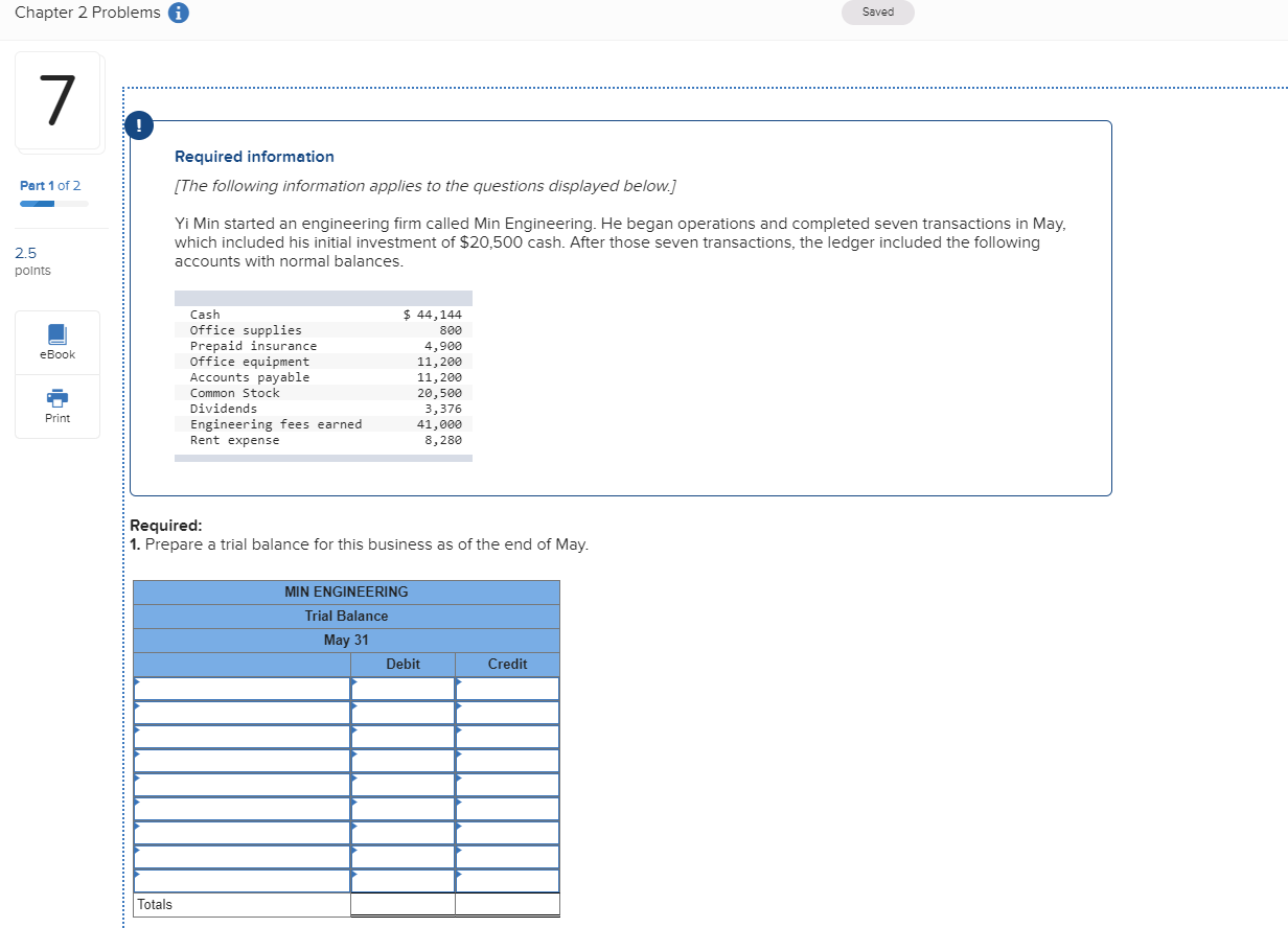  Chapter 2 Problems Saved Required information [The following information applies to