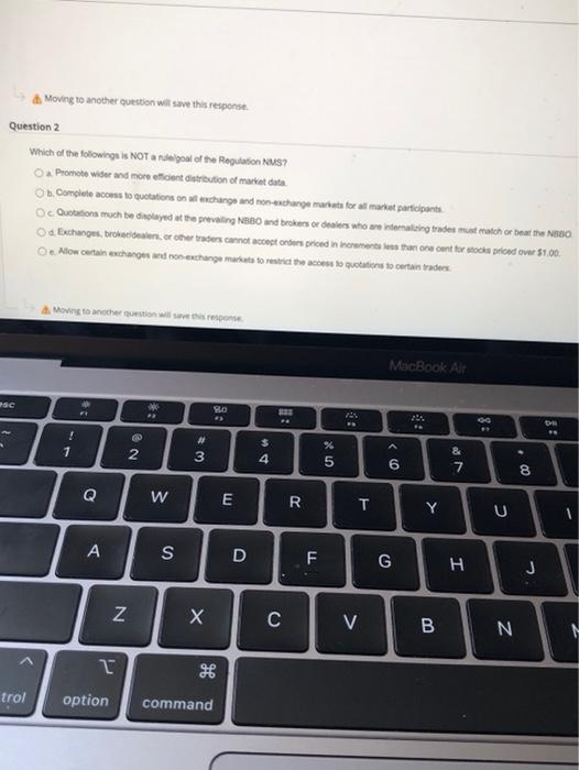  Moving to another question will save this response Question 2 Which