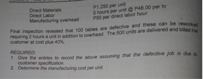 Company manufactures different office furniture and accounts for costs using the Job